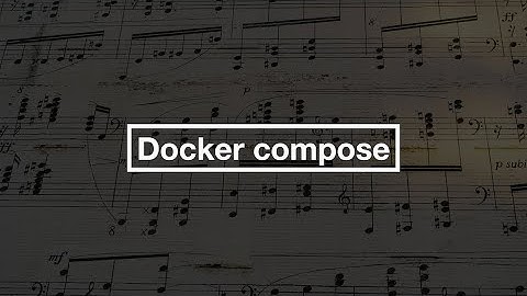Docker compose 를 이용해서 복잡한 도커 컨테이너를 제어하기