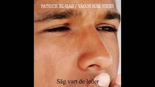 Patrick El-Hag ft. Dan Hylander - Vågor som viner