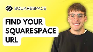 How to Find your Squarespace URL [2026 Full Guide]