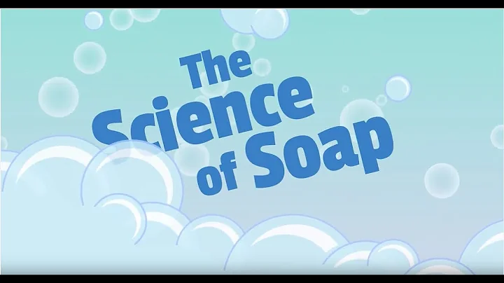 The Science of Soap