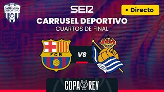 🏆⚽️ FC BARCELONA vs REAL SOCIEDAD | EN DIRECTO | Cuartos de Final de la #CopaDelRey