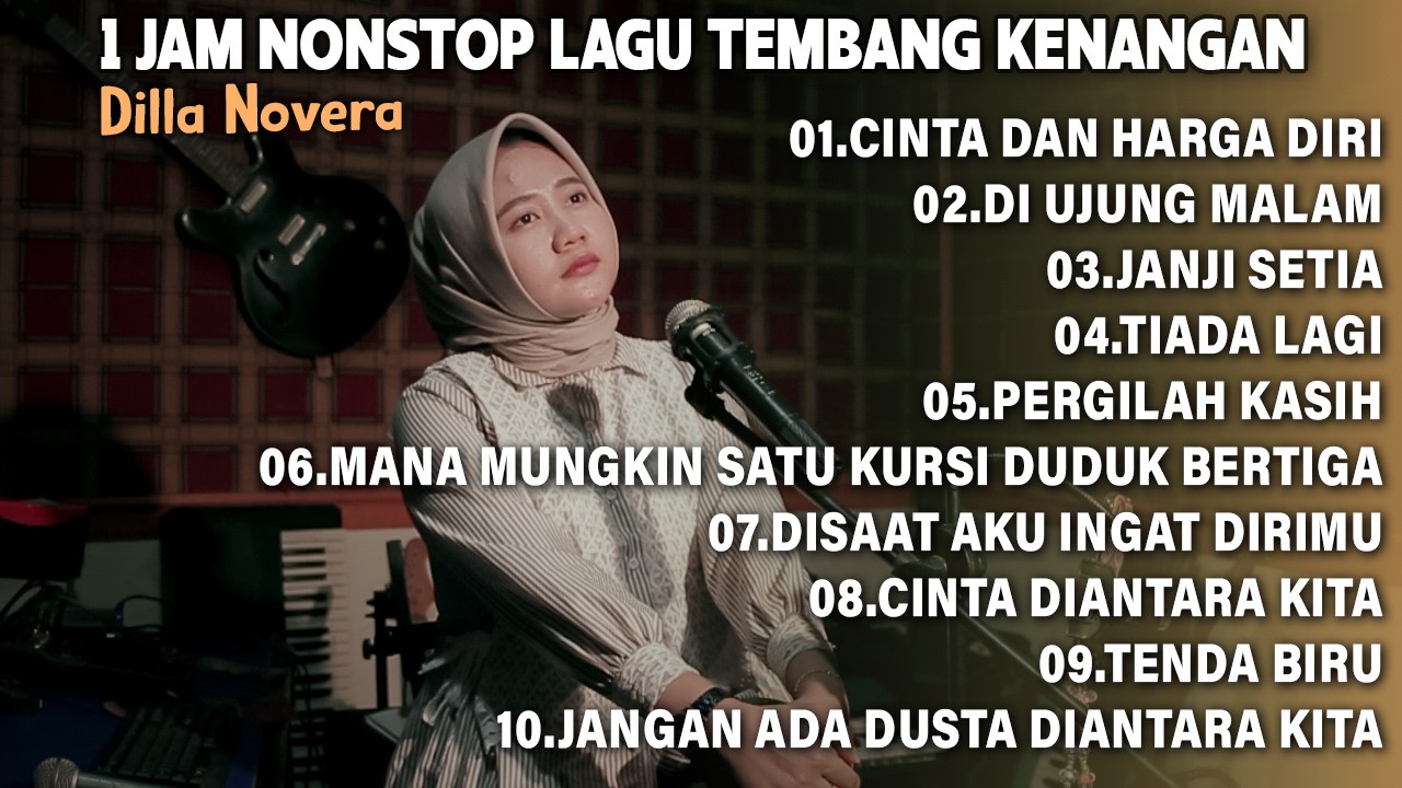 1 JAM NONSTOP LAGU TEMBANG KENANGAN 2026 | COVER BY DILLA NOVERA