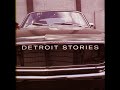 About Detroit Stories - Part 2: Where&#39;s The Party?