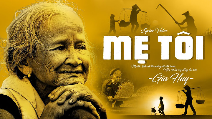 Mẹ tôi, khóc với tôi những lúc tôi buồn... Gia Huy Asia | Rơi Nước Mắt Khi Nghe Hát Về Mẹ Lyrics MV