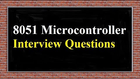 8051 Microcontroller Interview Questions