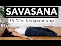 15 Minuten geführte Entspannung // Savasana mit progressiver Muskelrelaxation und Körperreise
