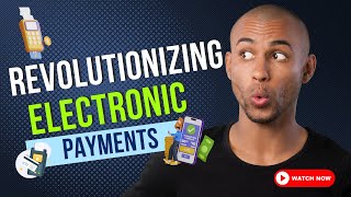 Revolutionizing Electronic Payments: Unveiling the Path to Seamless Transactions in 2023