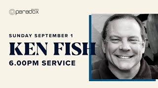 The Power of God | Ken Fish | Guest Ministry | Paradox Church