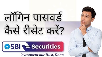 SBI Securities App Password Reset Tutorial |