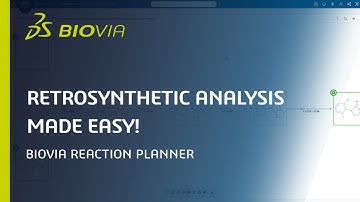Retrosynthetic Analysis Made Easy | BIOVIA Reaction Planner