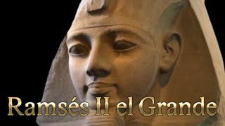 Ramsés II el Grande #documental
