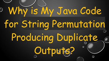 Why is My Java Code for String Permutation Producing Duplicate Outputs?