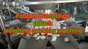 Frozen Dumplings pouch weighing packing machine