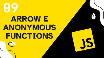 Arrow Functions e Funções Anônimas no JavaScript - Aula 09 - Curso de JavaScript 💛