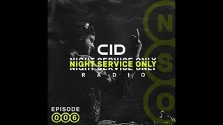 CID Presents: Night Service Only Radio: Episode 006