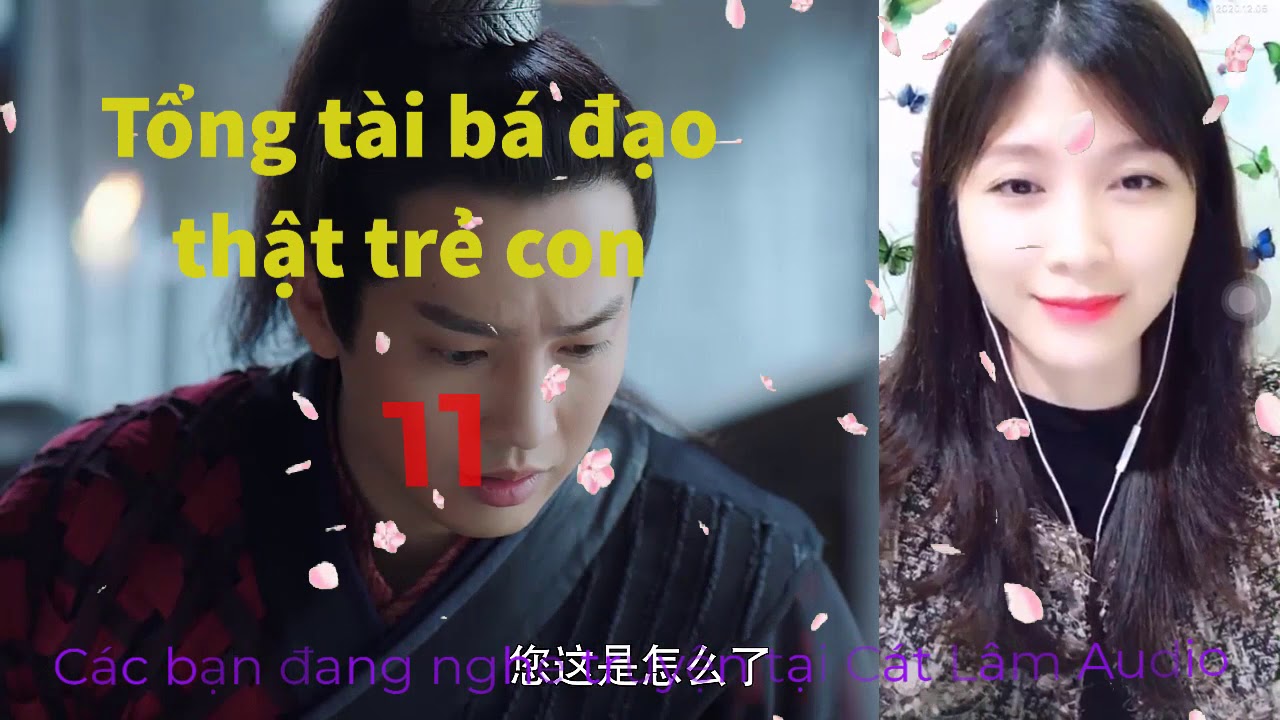 Tổng tài bá đạo thật trẻ con – Tô Lạc Ly – Ôn Khanh Mộ Tập 11 - youtube