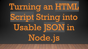 Turning an HTML Script String into Usable JSON in Node.js