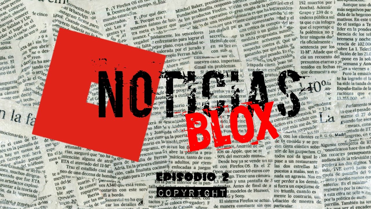 Roblox Noticias Blox Ep2 Copyright Youtube - el noticiero de roblox roblox