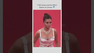 100 Carats and No Effort—Selena at Cannes 💎✨#SelenaGomez #Selena #SelenaFans