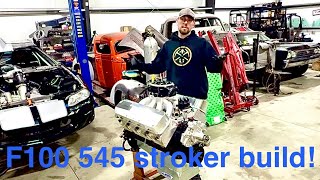 Ford F100 545 stroker build part 1. Engine assembly!