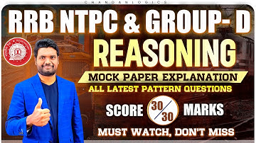 RRB NTPC & Group D 2025 REASONING Mock Paper Explanation | Best Short Tricks To Score 30/30 Marks