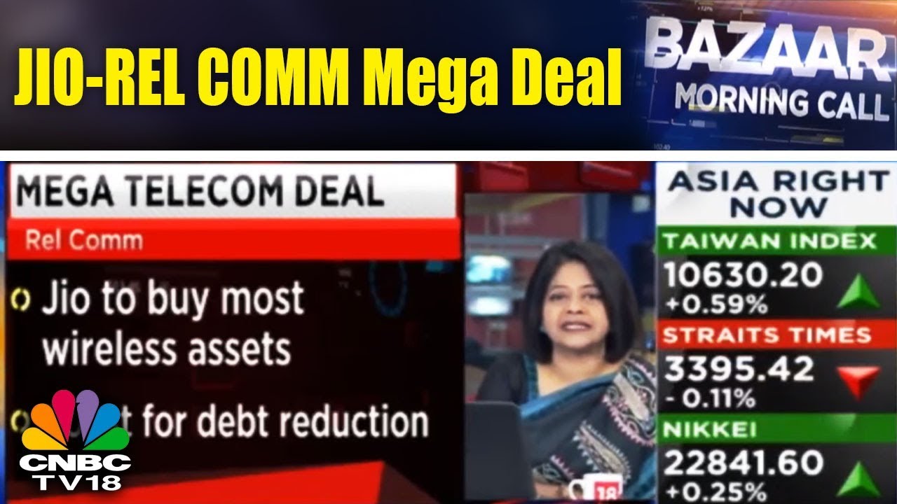 JIO-REL COMM Mega Deal | BAZAAR MORNING CALL | CNBC TV18