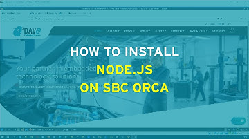 DAVE Embedded Systems / HOW TO - How to install node.js on SBC ORCA