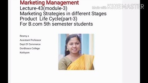 MARKETING MANAGEMENT LECTURE-43 MARKETING STRATEGIES IN DIFFERENT STAGES  PRODUCT LIFE CYCLEB.COM S5