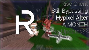 Rise Client Still Bypassing After A Month Of No Updates??? | Hypixel Hacking