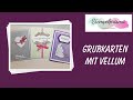 Edle Grußkarten mit Vellum/Pergament / Stampin' Up!