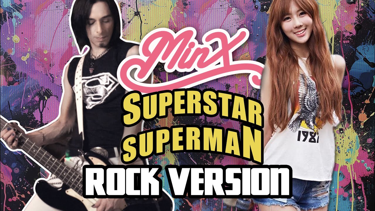 MINXCatcher - Superstar Superman | Rock Version