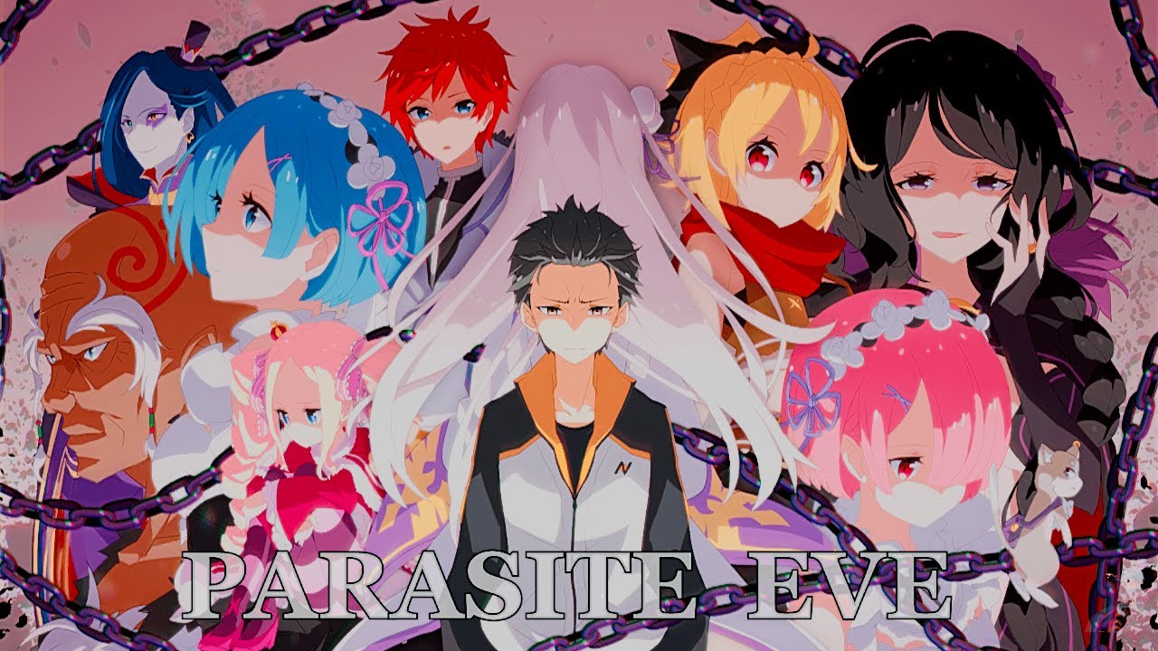 Re:Zero「AMV」Parasite Eve