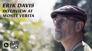 Erik Davis / Interview at Monte Verità