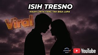 Download lagu Isih Tresno – Lagu Jawa Galau 2025 💔 | Kisah Cinta yang Tak Bisa Lupa