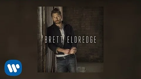 Brett Eldredge - Love Someone (Audio Video)