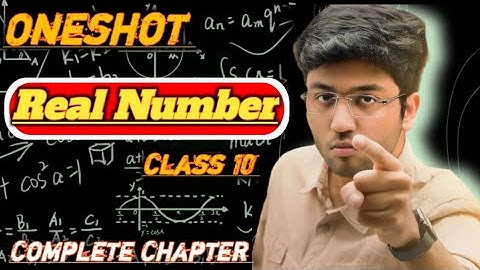 Real Number class 10 maths || Chapter 1 || Oneshot Complete|| By Shobhit nirwan