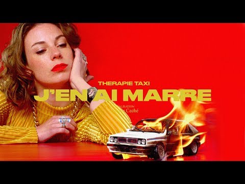 Therapie TAXI - J'en ai marre (clip officiel)