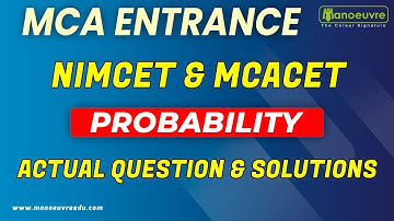 MCA Entrance - NIMCET & MCACET - Probability | Actual Question & Solutions..
