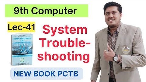System Troubleshooting | Class 9th Computer New Book 2025 | Systematic Process of Troubleshooting 
