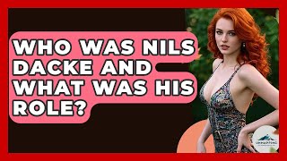 Who Was Nils Dacke And What Was His Role? - Unmapping Scandinavia