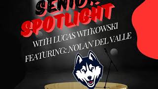 Senior Spotlight - E4 - Nolan Del Valle