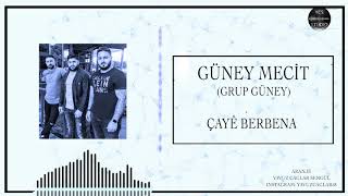 Güney Mecit - Çayê Berbena (Grup Güney) Resimi