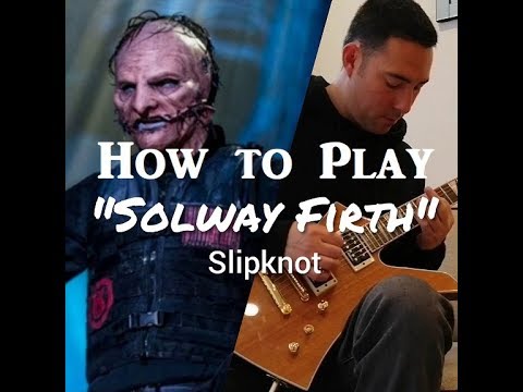 How To Play 'Solway Firth' - Slipknot. Tutorial Lesson By Anything Strings