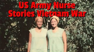 US Army Nurse talks about her memories of the Vietnam
