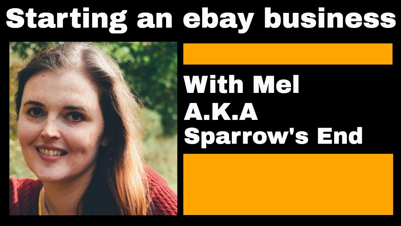 how to make money from home as a kid Starting an ebay business - With Mel AKA Sparrow's End