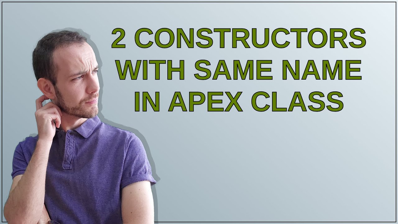 Salesforce: 2 Constructors with same name in Apex Class