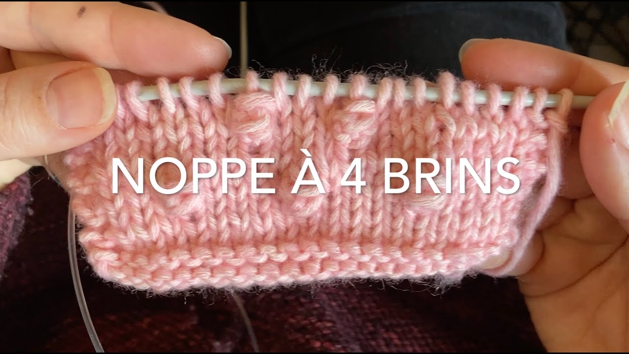 Tuto Tricot EV3 - NOPPE 4 Brins