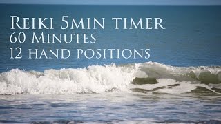 Reiki 5 Minute Timer with Sounds of the Sea ~ 60 Minutes