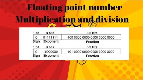 Floating point numbers multiplication and division