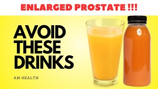 Beverages to Avoid with Enlarged Prostate | Reduce Symptoms of Benign Prostatic Hyperplasia